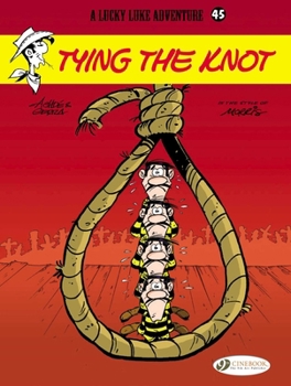 From the gallows to the altar - Book #2 of the Les Aventures de Lucky Luke d'après Morris