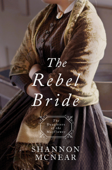 The Rebel Bride - Book #10 of the Daughters of the Mayflower