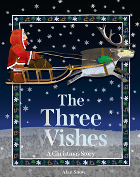 Paperback The Three Wishes: A Christmas Story Book