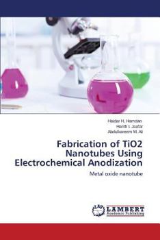 Paperback Fabrication of TiO2 Nanotubes Using Electrochemical Anodization Book