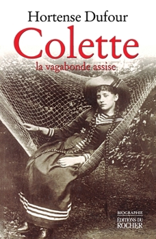 Paperback Colette: La Vagabonde assise [French] Book