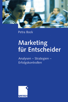 Paperback Marketing Für Entscheider: Analysen -- Strategien -- Erfolgskontrollen [German] Book