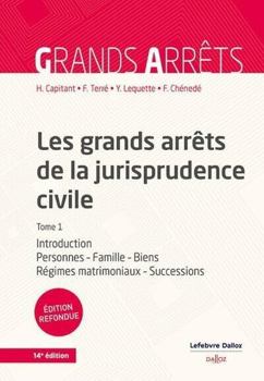 Paperback Les grands arrêts de la jurisprudence civile T1 - Introduction, personnes, famille, biens, régimes matrimoniaux, successions - Tome [French] Book