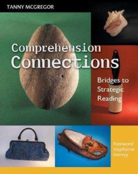 Paperback Comprehension Connections: Bridges to Strategic Reading Book