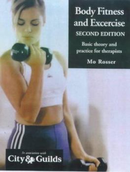 Hardcover Body Fitness & Exercise: Basic Theory and Practice for Therapists Book