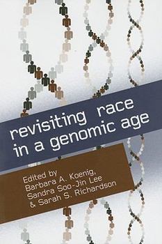 Revisiting Race in a Genomic Age (Studies in Medical Anthropology) - Book  of the Studies in Medical Anthropology