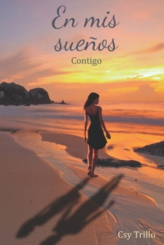Paperback En mis sueños: contigo... [Spanish] Book