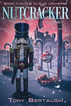 Paperback Nutcracker: Journey to Candyland Book