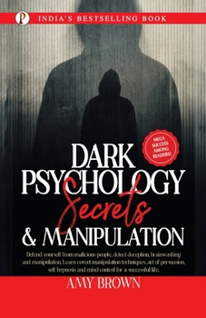 Paperback Dark Psychology: Secrets And Manipulation Book