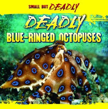 Library Binding Deadly Blue-Ringed Octopuses Book