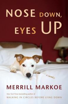 Hardcover Nose Down, Eyes Up: A Novel Book