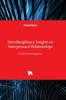 Hardcover Interdisciplinary Insights on Interpersonal Relationships Book