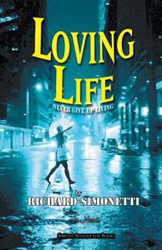 Paperback Loving Life: Never Give Up Living Book