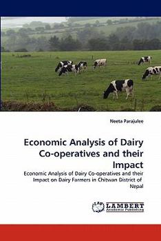 Paperback Economic Analysis of Dairy Co-Operatives and Their Impact Book