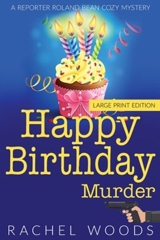 Paperback Happy Birthday Murder: Large Print Edition [Large Print] Book