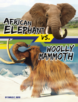 Library Binding African Elephant vs. Woolly Mammoth Book