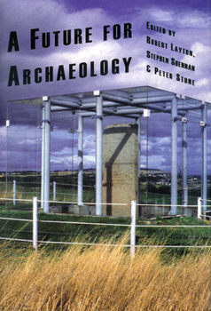 Paperback A Future for Archaeology Book