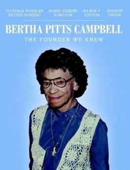 Paperback Bertha Pitts Campbell: The Founder We Knew Book