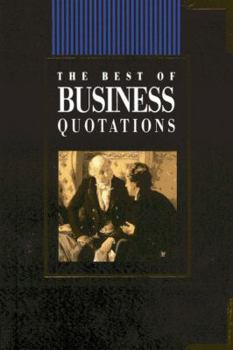 Hardcover The Best of Business Quotations (Best of Quotations) Book