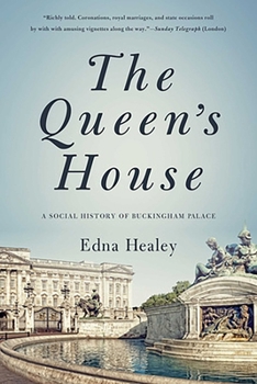 Paperback The Queen's House: A Social History of Buckingham Palace Book