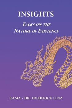 Paperback Insights: Talks on the Nature of Existence Book
