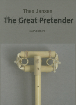 Hardcover Theo Jansen: The Great Pretender Book