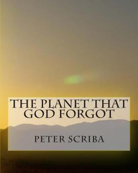 Paperback The Planet That God Forgot Book