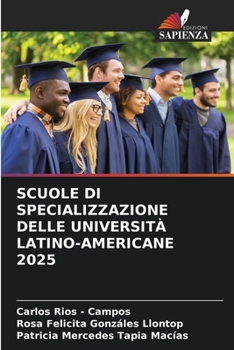 Scuole Di Specializzazione Delle Università Latino-Americane 2025 (Italian Edition)