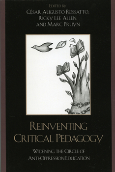 Paperback Reinventing Critical Pedagogy: Widening the Circle of Anti-Oppression Education Book