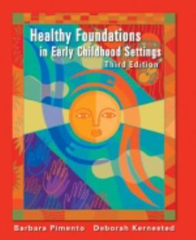 Paperback Healthy Foundations In Early Childhood Settings : Third Edition Book