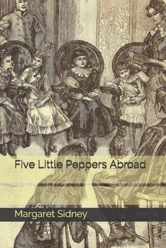 Paperback Five Little Peppers Abroad Book
