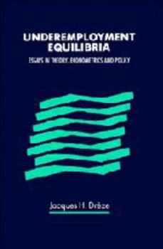 Electronics Underemployment Equilibria: Essays in Theory, Econometrics and Policy Book