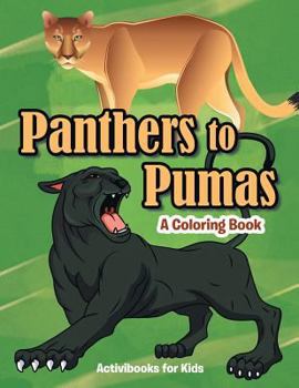 Paperback Panthers to Pumas: A Coloring Book