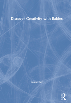 Hardcover Discover Creativity with Babies Book