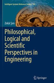 Paperback Philosophical, Logical and Scientific Perspectives in Engineering Book