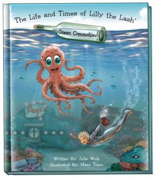 Hardcover The Life and Times of Lilly the Lash: Ocean Commotion Book