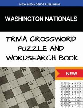 Washington Nationals Trivia Crossword Puzzle and Word Search Book