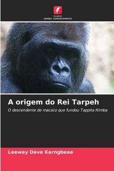Paperback A origem do Rei Tarpeh [Portuguese] Book