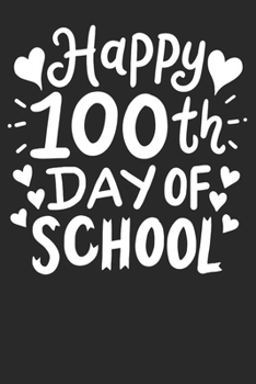 Paperback Notebook: 100 Days Of School 6x9 Dot Grid 120 Pages Book