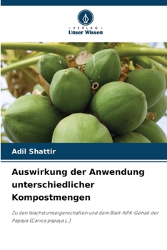 Paperback Auswirkung der Anwendung unterschiedlicher Kompostmengen [German] Book