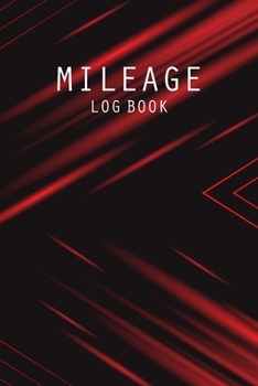 Paperback Mileage Log Book: Vehicle Odometer and Auto Mileage Record Journal Logbook - Daily Tracking Your Simple Mileage Log Book for Taxes - Tra Book