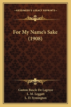 Paperback For My Name's Sake (1908) Book