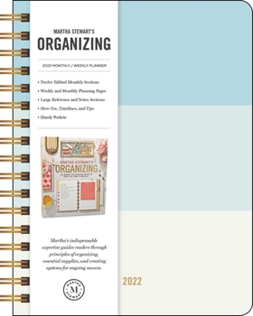 Martha Stewart's Organizing 2022 Monthly/Weekly Planner Calendar