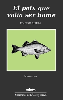 Paperback El peix que volia ser home [Catalan] Book