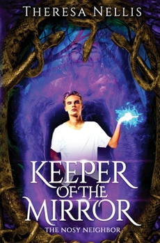 Paperback Keeper of the Mirror: The Nosy Neighbor Book