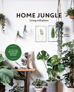 Hardcover Home Jungle: Living with Plants Book