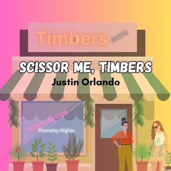 Paperback Scissor Me, Timbers Book