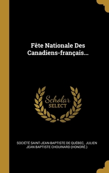 Hardcover F?te Nationale Des Canadiens-fran?ais... [French] Book
