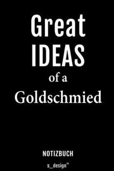 Notizbuch für Goldschmiede / Goldschmied / Goldschmiedin: Originelle Geschenk-Idee [120 Seiten liniertes blanko Papier] (German Edition)