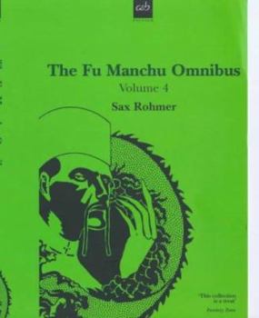 The Fu Manchu Omnibus: Volume 4 - Book  of the Fu Manchu